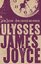 Ulysses : Third edition with over 9000 notes