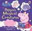 Peppa Pig: Peppa's Magical Creatures : A touch-and-feel playbook