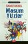 Masum Yüzler - Yaşanmış Günümüz Romanları