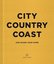 City Country Coast : Our House Your Home