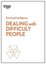 Dealing with Difficult People