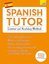 Spanish Tutor: Grammar and Vocabulary Workbook (Learn Spanish with Teach Yourself) (Tutors)