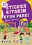 Sticker Kitabım - Oyun Parkı - Eğitici Etkinlikler - 60 Çıkartma