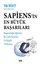Sapiens'in En Buyuk Başarıları - Başarısızlığa Uğramış Bir Canlı Turunun En Buyuk 10 Buluşu