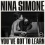 Nina Simone You've Got To Learn Plak