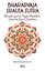 Bharadvaja Srauta Sutra - Bhradvaja'nın Veda Ritüelleri Üzerine Kısa Öğretileri