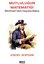 Mutluluğun Matematiği - Bentham'dan Hayata Bakış