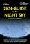 2024 Guide to the Night Sky: Discover the Secrets of the Night Sky. A Comprehensive Guide to Astrono