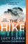 The Hike: The Sunday Times Bestseller And Brand New Gripping Crime Thriller Novel For 2023 From The