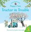 Tractor in Trouble (Farmyard Tales)