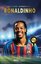 Efsane Sambacı Ronaldinho - Futbolun Efsaneleri