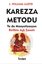 Karezza Metodu - Ya da Manyetizasyon Birlikte Aşk Sanatı