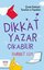 Dikkat Yazar Çıkabilir - Çocuk Edebiyatı Yazarları ve Yaşamları