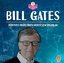 Bill Gates: Dünyayı Değiştiren Muhteşem İnsanlar - Bilim İnsanları Serisi