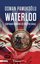 Waterloo - Dünyanın Kaderini Belirleyen Savaş