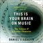 This is Your Brain on Music