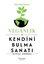 Veganlık ve Kendini Bulma Sanatı - Bitkisel Dönüşüm