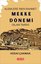 Alemlere İnen Rahmet Mekke Dönemi İslam Tarihi