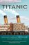 Titanic: First Accounts (Penguin Classics Deluxe Edition)