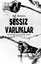 Sessiz Varlıklar - Karanlığın Fısıldadığı Sırlar