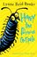 Harry The Poisonous Centipede: A Story To Make You Squirm