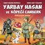 Yarbay Hasan ve Köpeği Canberk -  Bağlılığın Önemi