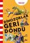 Dinozorlar Geri Döndü