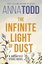 The Infinite Light of Dust 