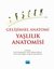 Gelişimsel Anatomi - Yaşlılık Anatomisi