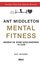 Mental Fitness - Bedeni ve Zihni Güçlendiren 15 İlke