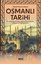 Osmanlı Tarihi - Kuruluştan Kanuni Sultan Süleyman Dönemine Kadar Hükümet ve Teşkilatlanma