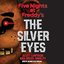 Five Nights at Freddy's: The Silver Eyes