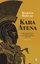 Kara Atena - Eski Yunanistan Uydurmacası Nasıl İmal Edildi? 1785 - 1985