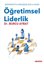 Öğretimsel Liderlik - Müfredatta Dönüşüm İçin 6 Adım!