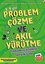 Problem Çözme ve Akıl Yürütme 8 - 9 Yaş - Tamamı Çözümlü Soru Kitabı