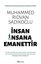 İnsan İnsana Emanettir