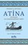 Atina - Dünyanın İlk Demokrasisinin Tarihi