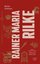 Rainer Maria Rilke - Bütün Öyküleri