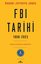 FBI Tarihi 1908 - 2023 - Kuruluşundan Günümüze