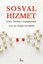 Sosyal Hizmet: Giriş - Tarihçe - Uygulamalar