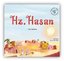 Hz. Hasan - Peygamber Çağının Mutlu Çocukları