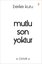 Mutlu Son Yoktur