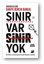 Sınır var Sinir Yok