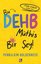 Bu DEHB Müthiş Bir Şey! Dağınık Zihinlerin Süper Gücü