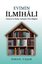 Evimin İlmihali - Güncel ve Kolay Anlaşılır Dini Bilgiler