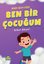 Ben Bir Çocuğum - Benim Ailem Serisi