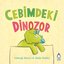 Cebimdeki Dinozor
