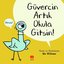 Güvercin Artık Okula Gitsin!