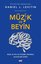 Muzik ve Beyin - Bilim Duygu ve İyileşme Arasında Akustik Bir Köpru