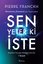 Sen Yeter ki İste - Hayalleri Gerçeğe Dönüştürmek İçin 7 Kural